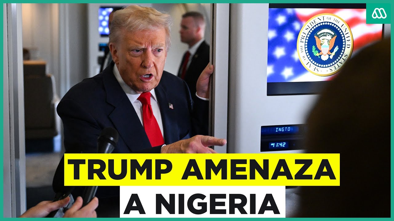 Donald Trump advierte a Nigeria: ¿Amenaza militar por violencia contra cristianos? 🇺🇸