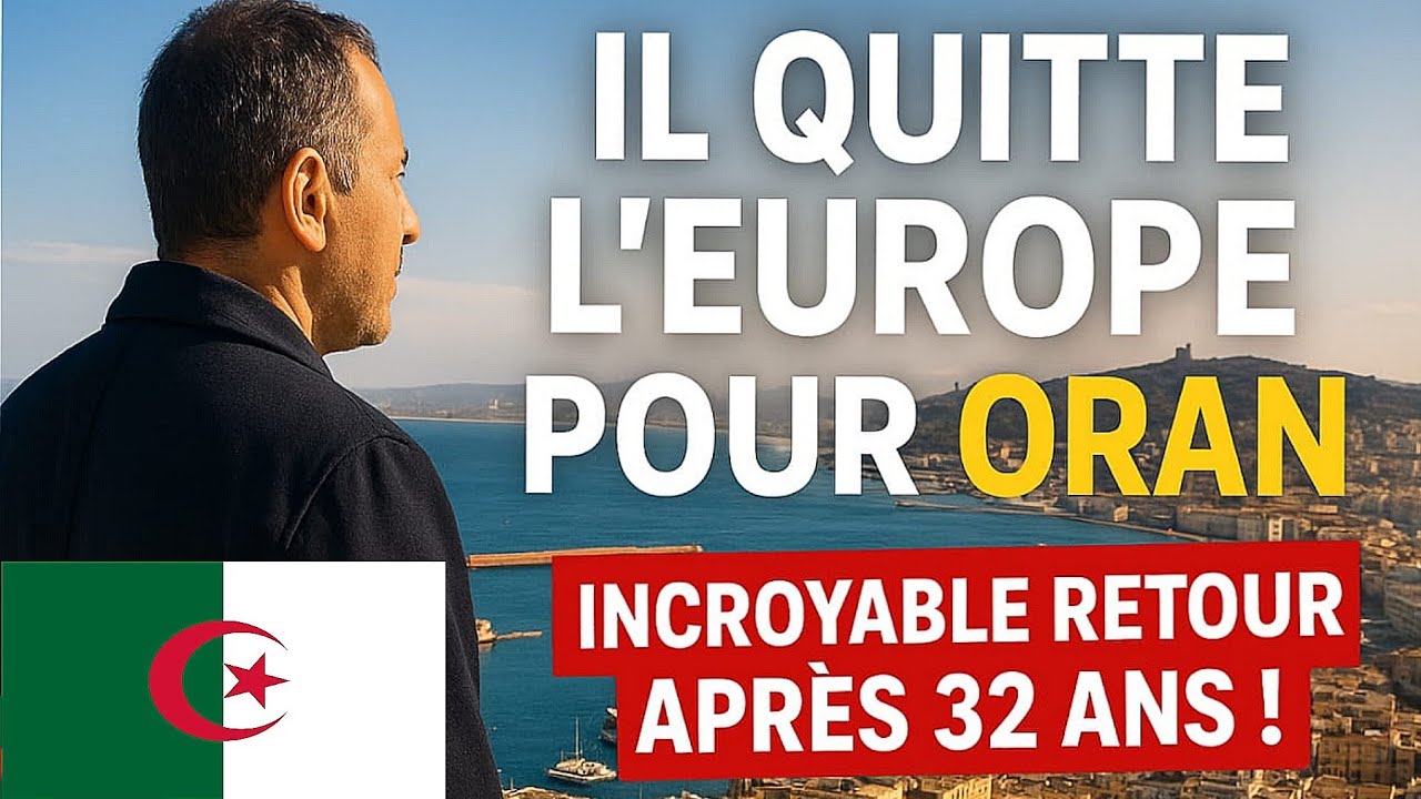 Algérien revient à Oran après 32 ans en Europe 🇩🇿