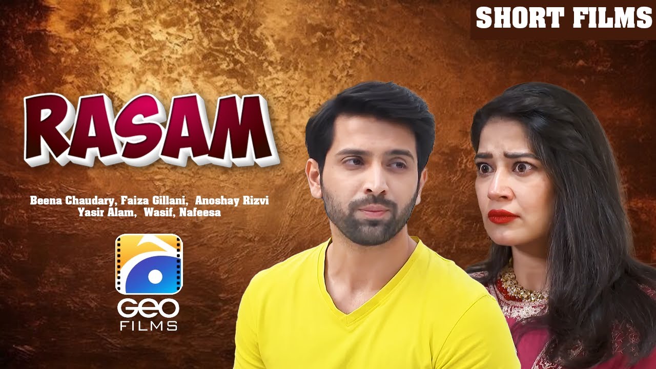 Rasam Short Film | Star-Studded Cast & Emotional Story | Geo Films 🎬