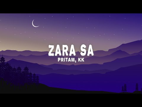 Pritam, KK - Zara Sa - Power Ballad (Lyrics)