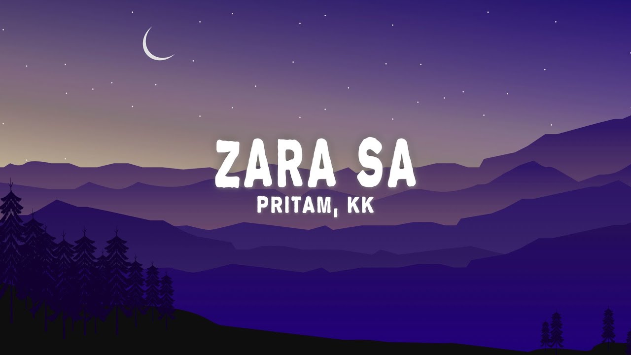 Pritam & KK - Zara Sa 🎶 Beautiful Power Ballad with Lyrics