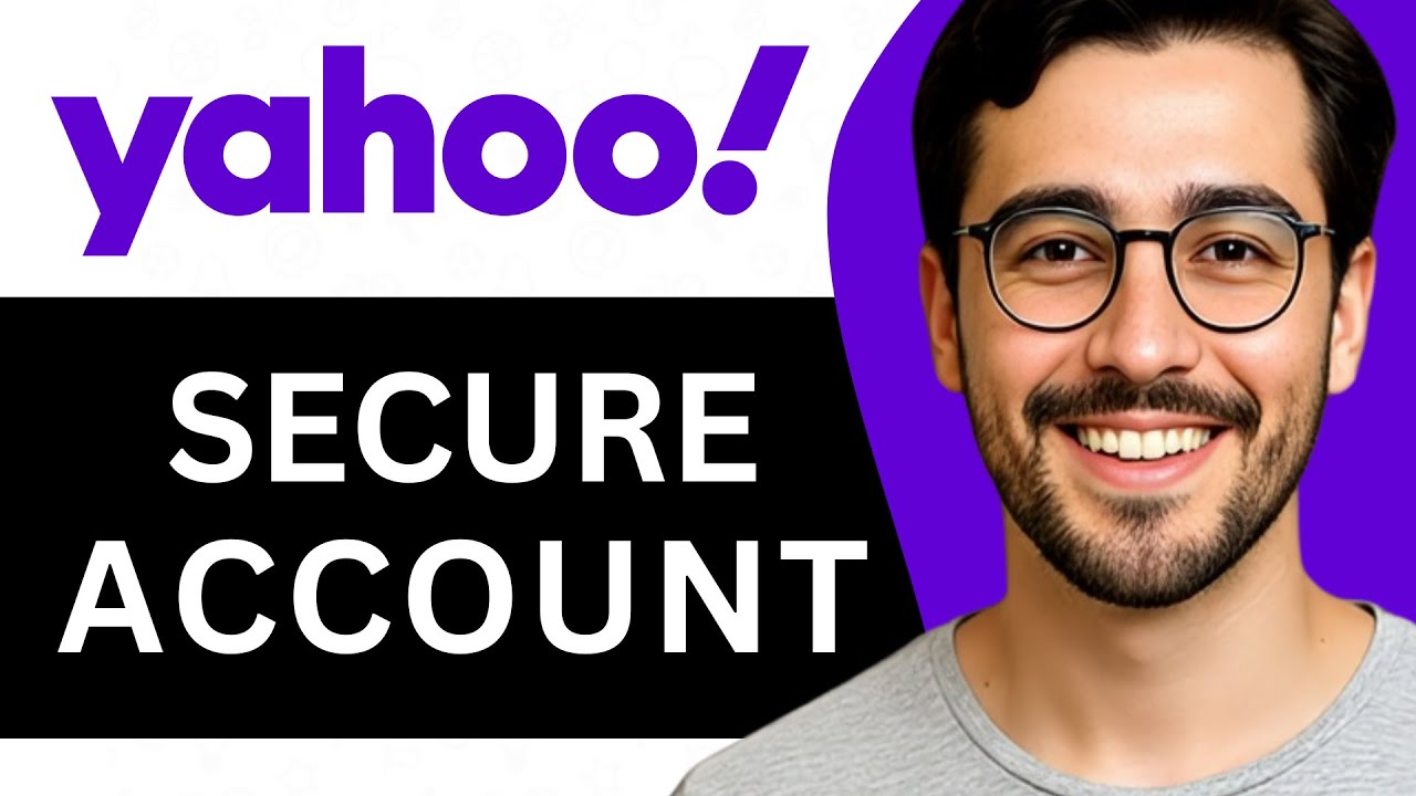 Secure Your Yahoo Mail in Easy Steps (2025)