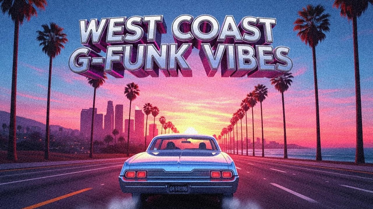West Coast G-Funk Vibes 🌅 Sunset Rides & Palm Streets