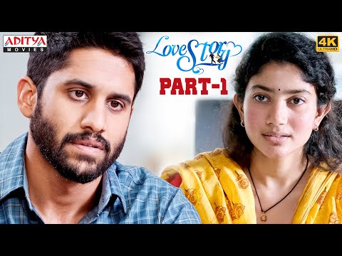 Love Story Latest Hindi Dubbed Movie Part 1 || Naga Chaitanya, Sai Pallavi || Aditya Movies