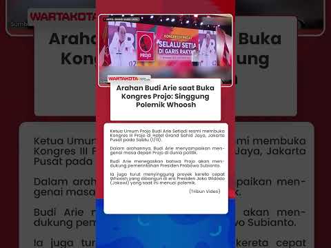 Arahan Budi Arie saat Buka Kongres Projo: Singgung Polemik Whoosh & Siap Dukung Prabowo
