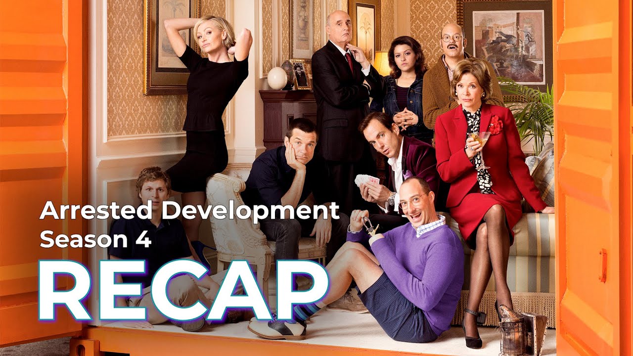 Arrested Development S4 Recap 📺