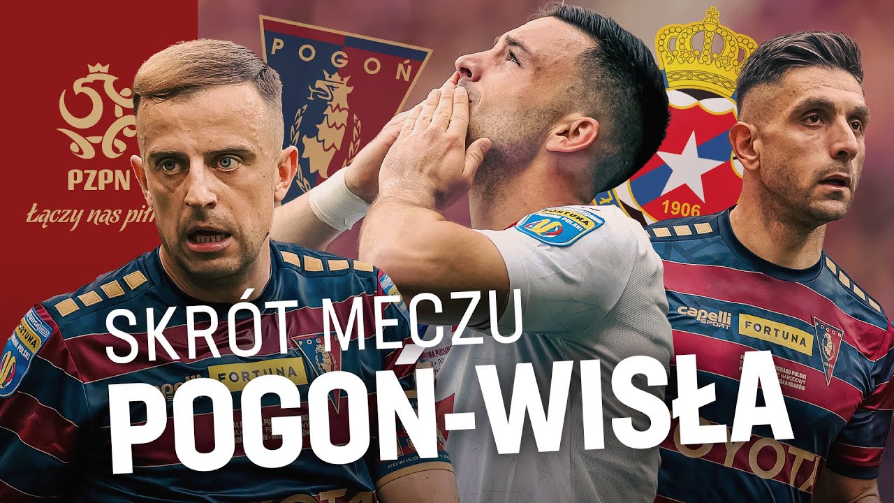 Emocje do Samego Końca! Pogoń Szczecin vs Wisła Kraków – Finał Fortuna Pucharu Polski ⚽