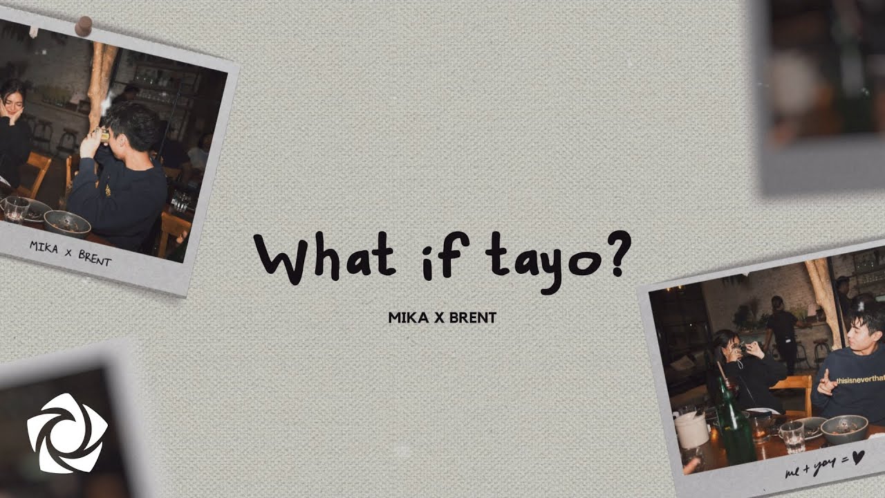 Mika Salamanca & Brent Manalo - 'What If Tayo?' Lyric Video πΆ