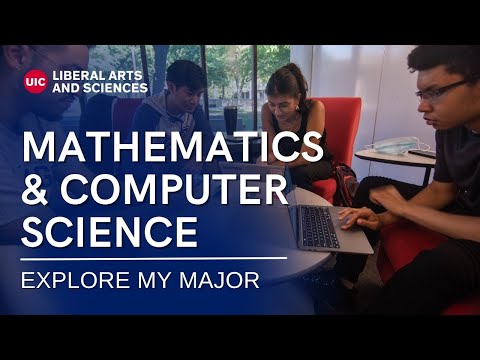 Mathematics and Computer Science: Explore My Major