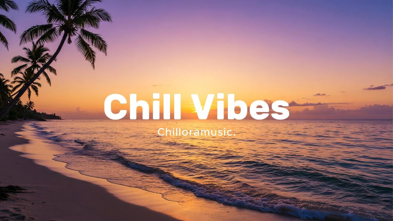 Ultimate Chill Vibes Mix πΆ | Relaxing Tropical & Chillout House Playlist