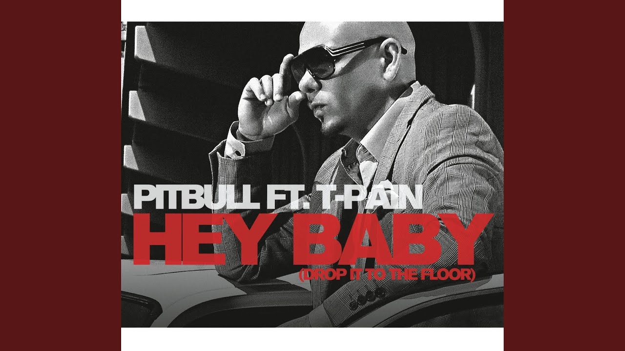 Hey Baby (Drop It to the Floor) - Radio Edit 🎶