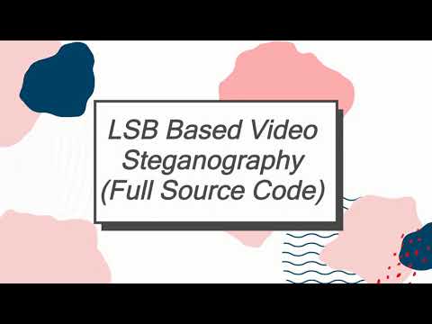 LSB Based Video Steganography | With Source Code | Matlab Project | Video Steganography Using LSB