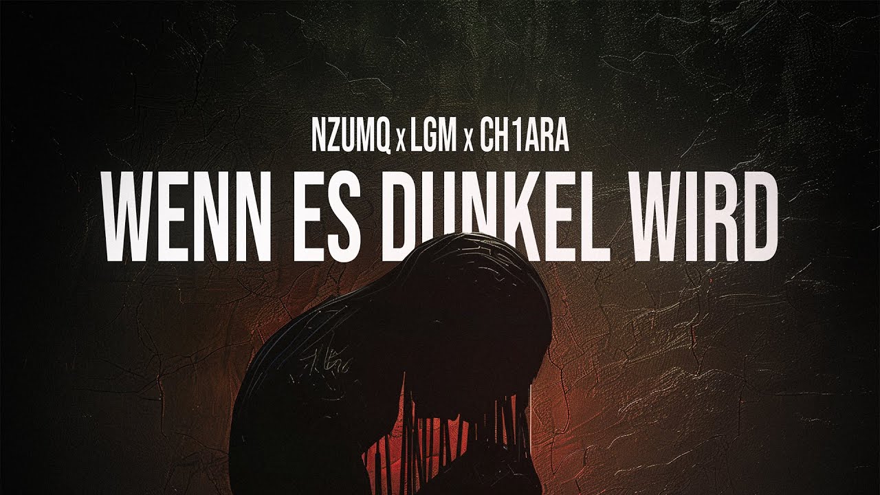 NzumQ x LGM x CH1ARA – WENN ES DUNKEL WIRD (Official Music Video) 🎶