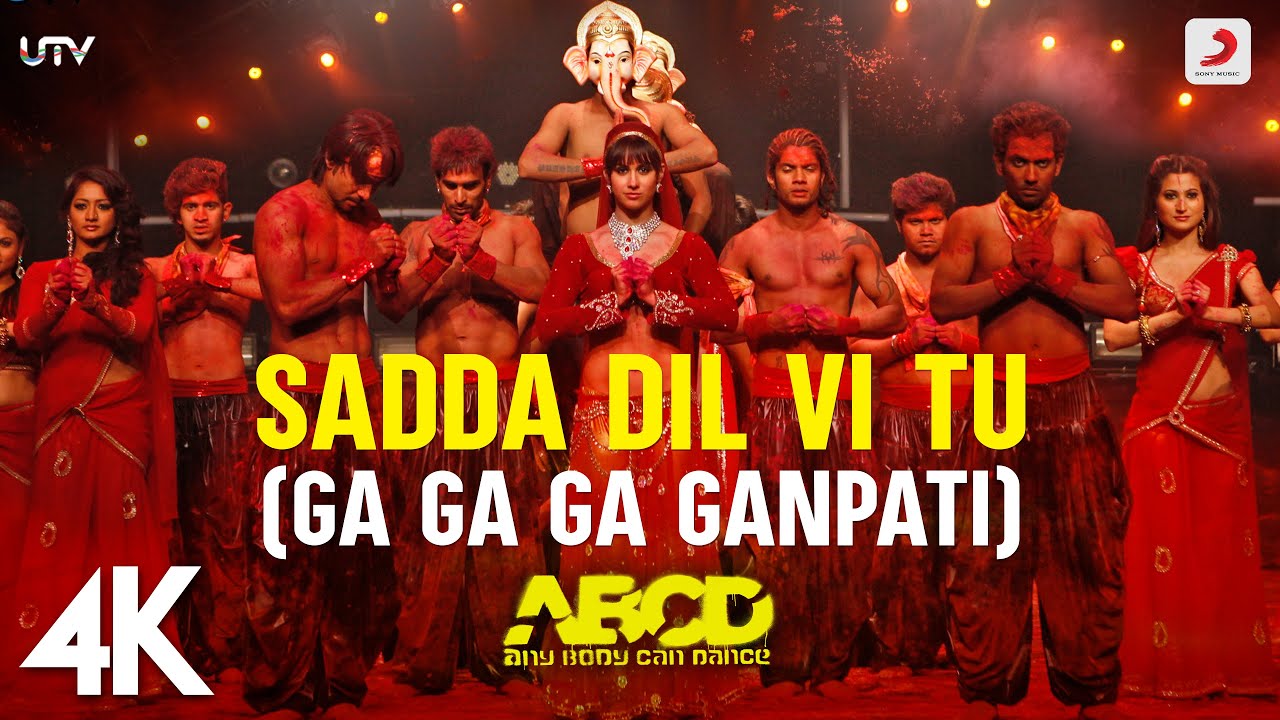 Sadda Dil Vi Tu (Ga Ga Ga Ganpati) - Full Song from Any Body Can Dance in 4K