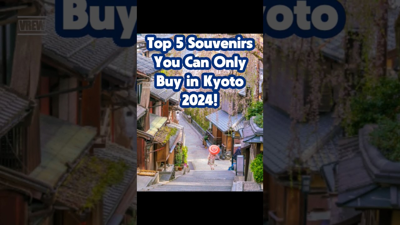 Top 5 Unique Souvenirs Only in Kyoto 2024 🏯