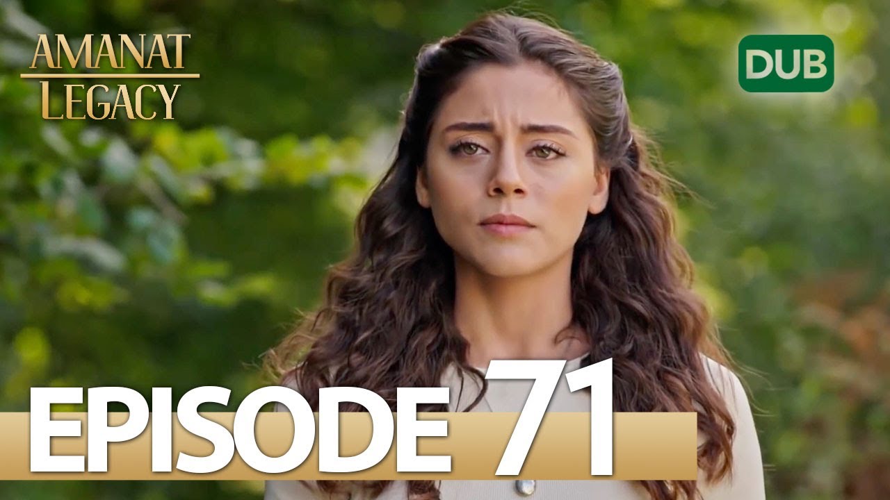Amanat (Legacy) - Episode 71 | Urdu Dubbed | Season 1 [ترک ٹی وی سیریز اردو میں ڈب]