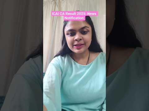 ICAI CA Result 2025 | Latest News Notification #ICAI2025 #CAResult #ExamNews #NewsUpdate
