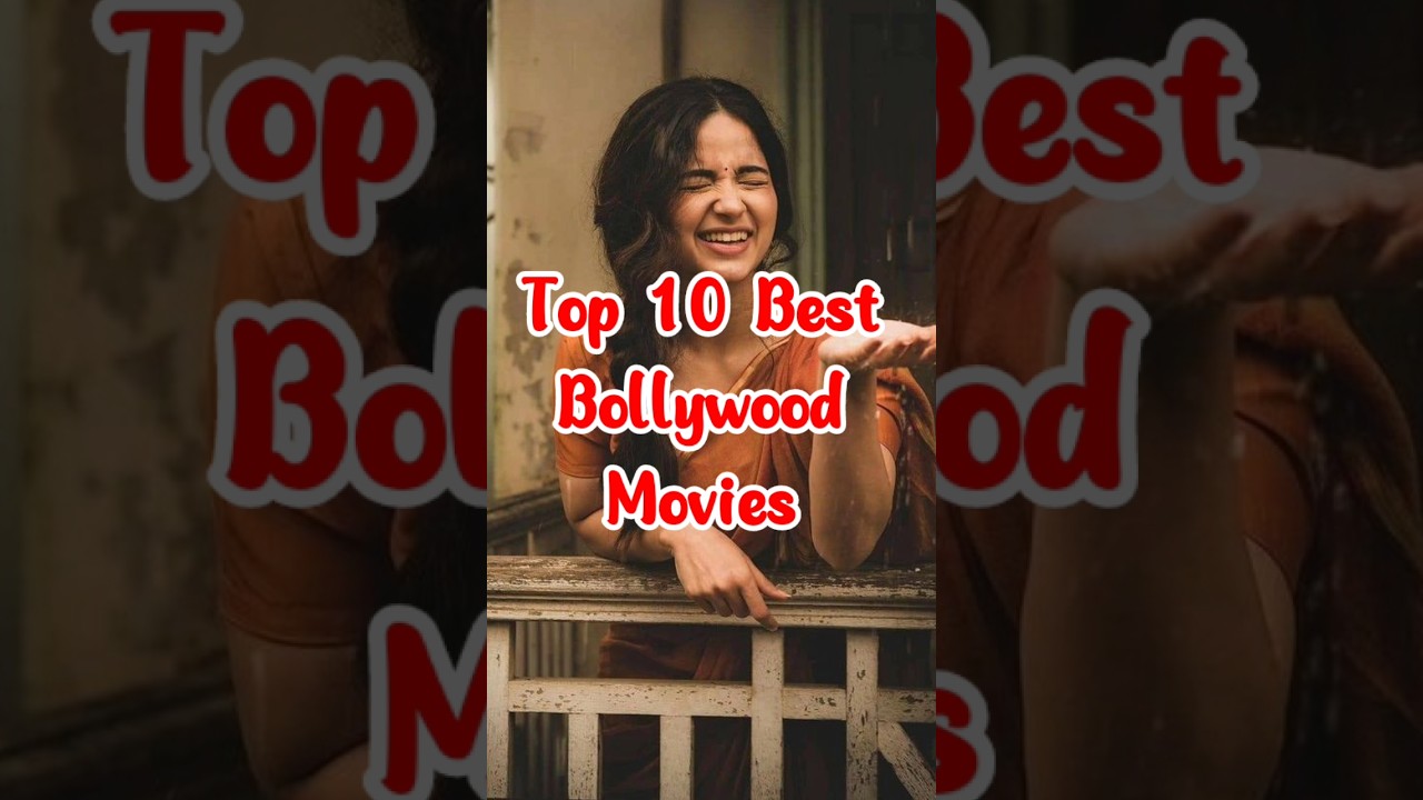 Top 10 Best Bollywood Movies 🎬