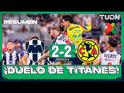 Resumen y goles - Monterrey 2-2 América | Liga MX - Jornada 9 Apertura 2025 | TUDN