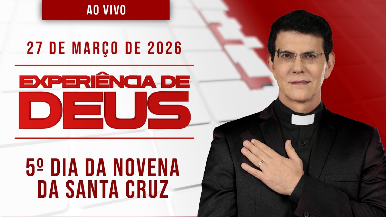 EXPERIÊNCIA DE DEUS | 27/03/26 | 6º DIA DA NOVENA DA SANTA CRUZ  | @PadreManzottiOficial
