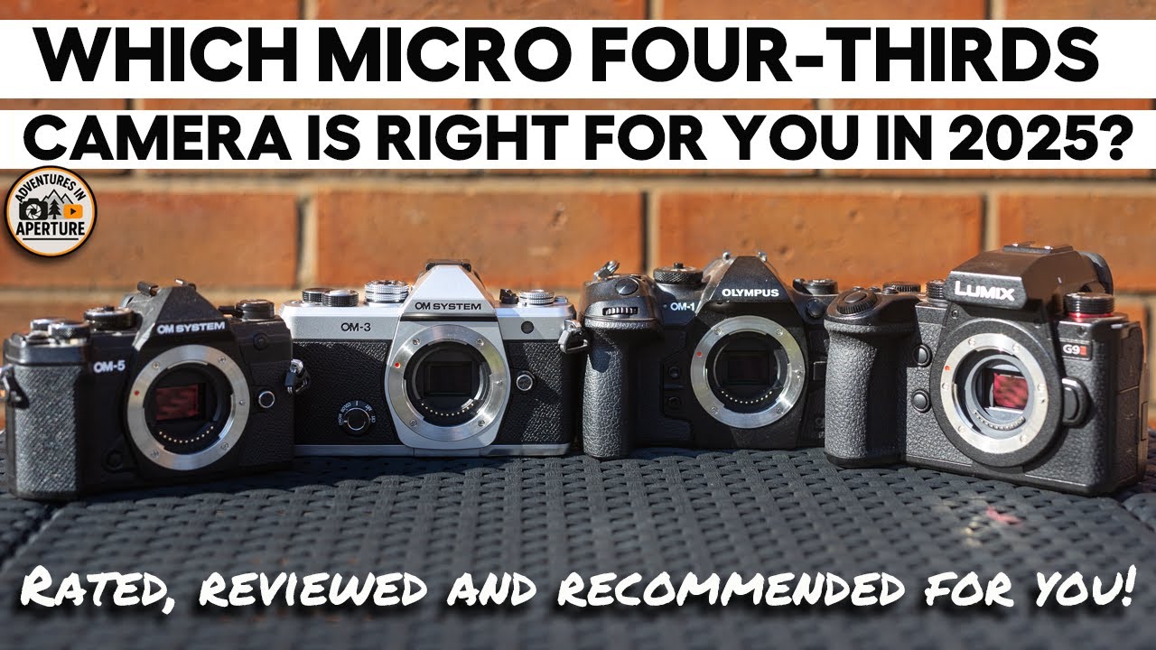 Which Micro Four-Thirds Camera Is Right For You In 2025?