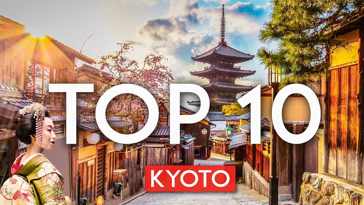 TOP 10 Top 10 Must-See Attractions in Kyoto, Japan 🏯