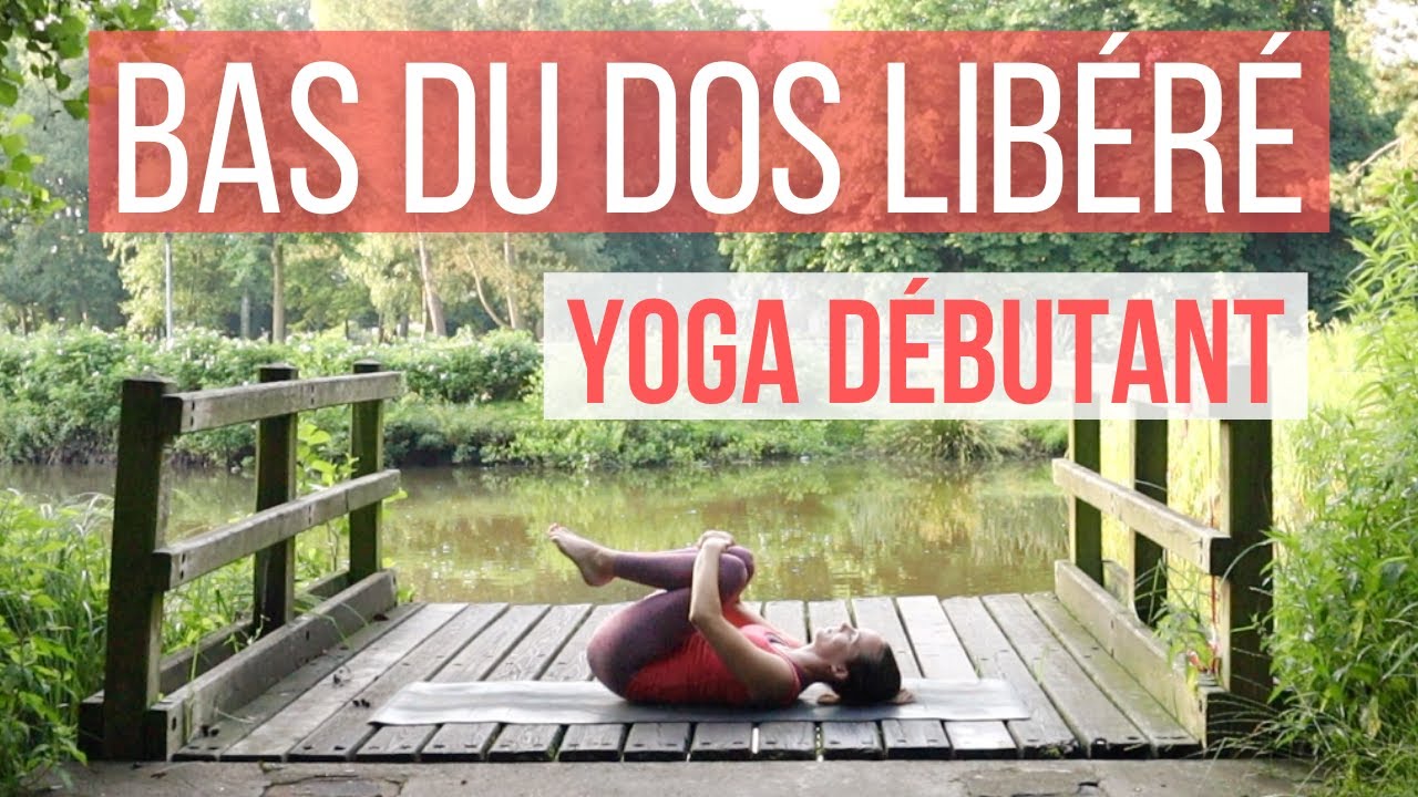 Yoga débutant pour soulager le bas du dos 🧘‍♀️