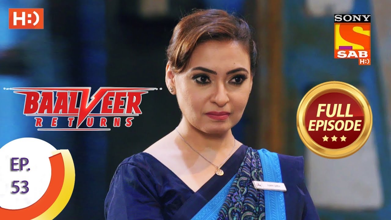 Baalveer Returns Episode 53 | Full Episode | 21st Nov 2019 ✨