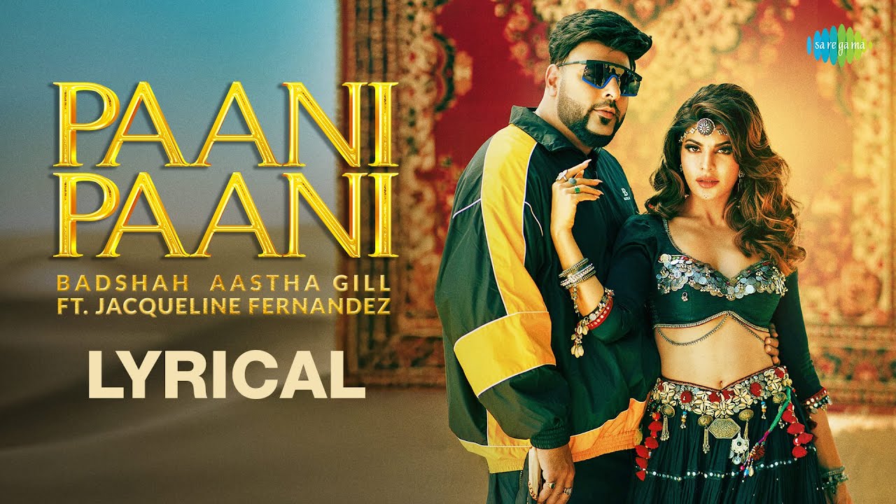 Paani Paani Lyrical Video | BADSHAH & Jacqueline Fernandez