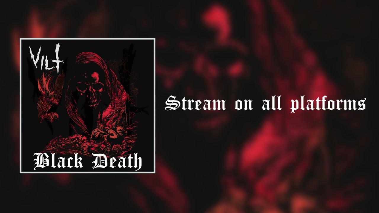 VILT - Black Death