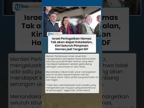 Israel Katz Peringatkan Hamas Tak akan dapat Kekebalan, Kini Seluruh Pimpinan jadi Target IDF
