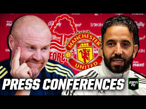 π΄ Ruben Amorim & Sean Dyche react to Forest vs. Manchester United | Press Conference | ESPN FC