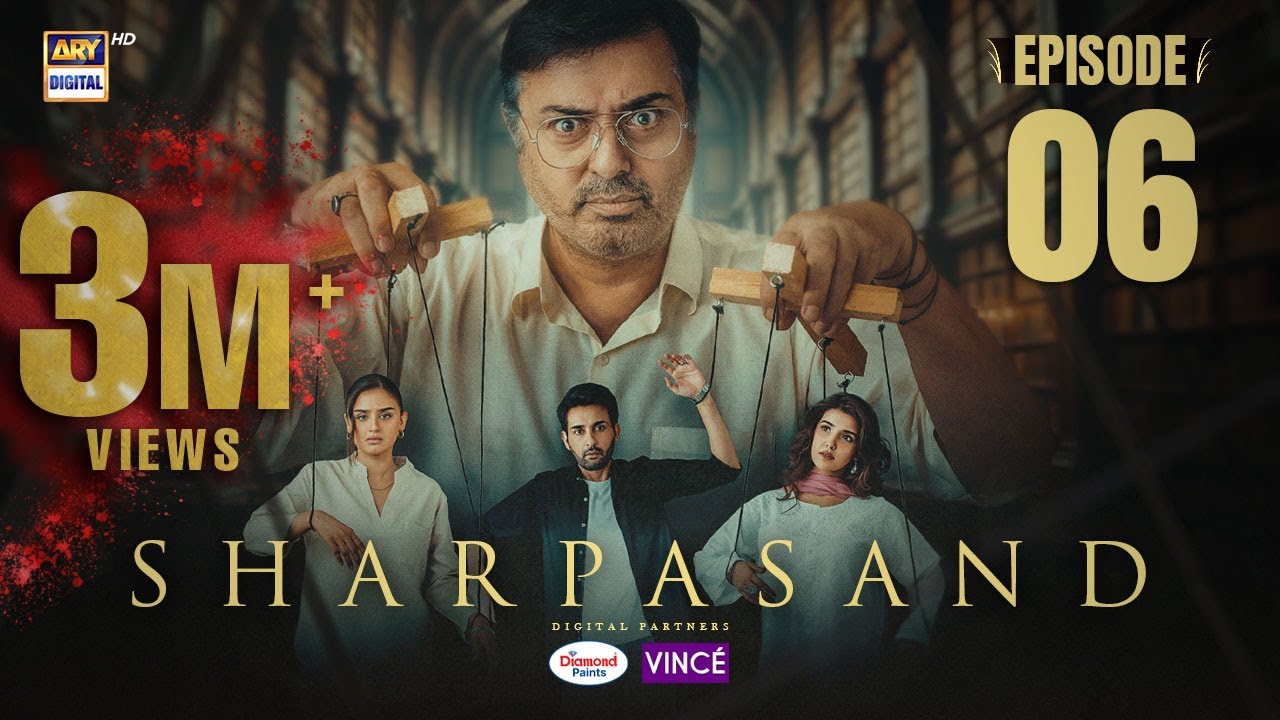 SharPasand Episode 6 (2025) | Eng Sub | ARY Digital Drama