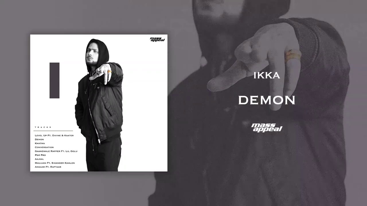 IKKA - Demon | Produced by Sez On The Beat | Mass Appeal India