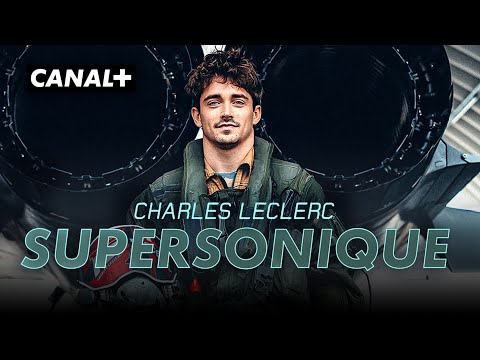 Charles Leclerc à bord d’un Rafale – Supersonique – CANAL+