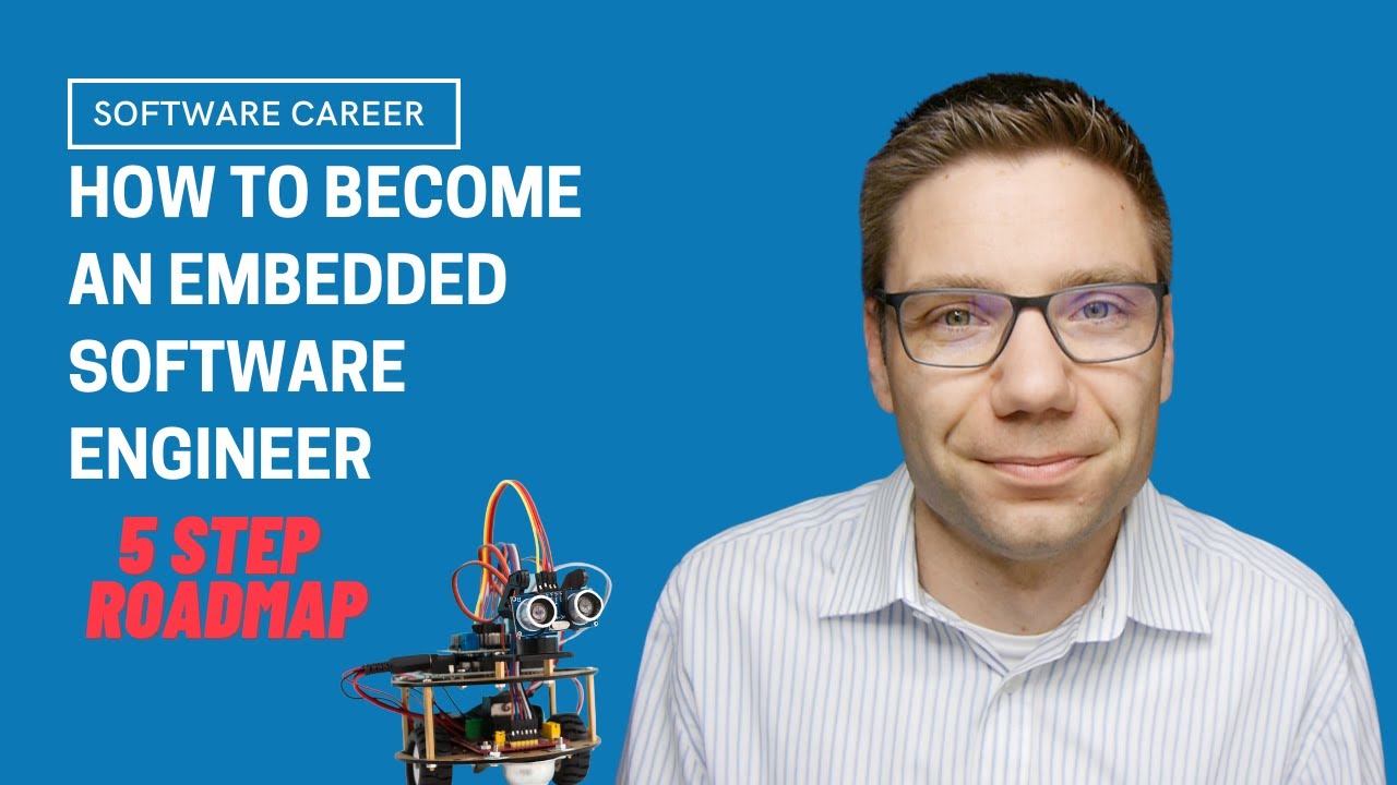 5-Step Roadmap to Become an Embedded Software Engineer