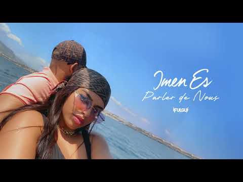 Imen Es - Parler de nous [Audio officiel]