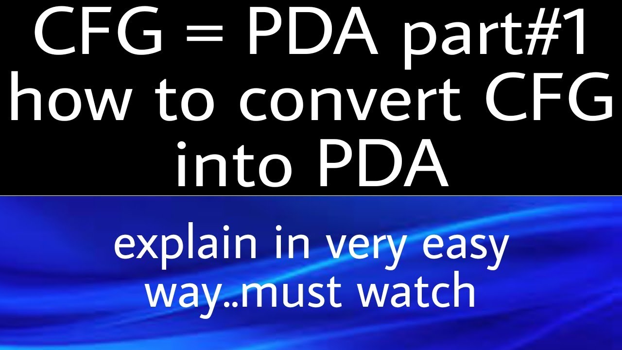 CFG to PDA Conversion: Construction and Equivalence for University Exams