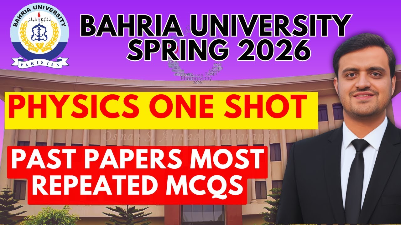 Bahria University CBT Entrance Test Preparation | Physics One Shot | Past Papers Most Repeated MCQs