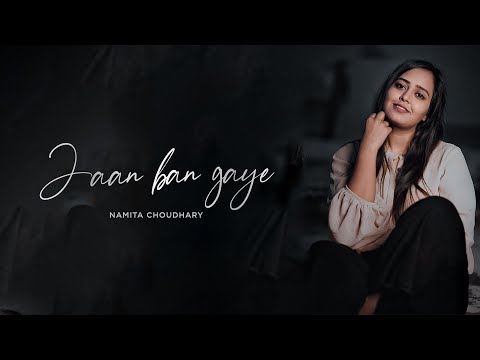Jaan Ban Gaye - Unplugged | Namita Choudhary | Mithoon Ft. Vishal Mishra, Asees Kaur