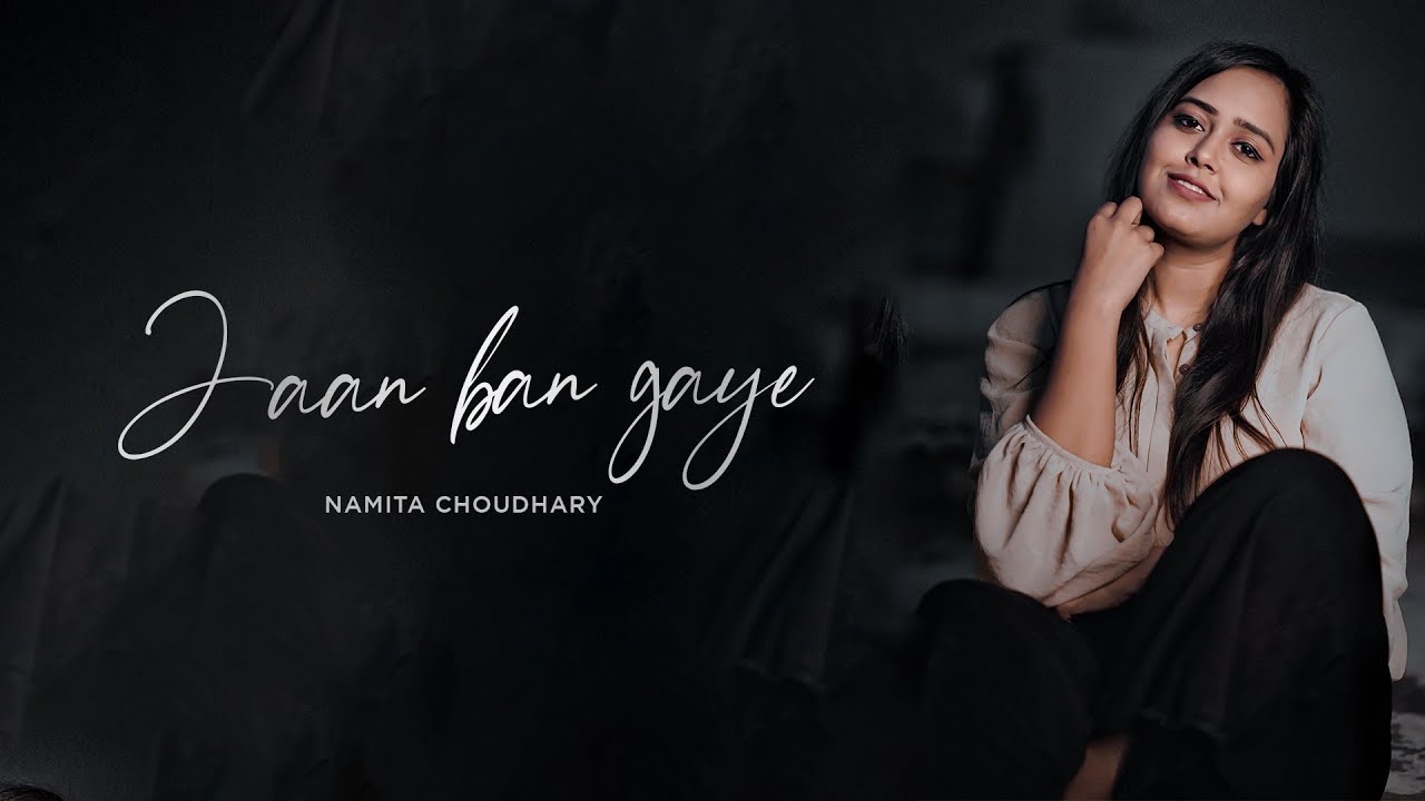 Jaan Ban Gaye Unplugged 🎶 | Namita Choudhary's Soulful Cover ft. Mithoon, Vishal Mishra & Asees Kaur