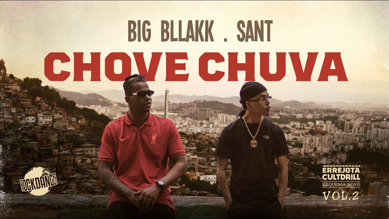BIG BLLAKK ft. Sant - Chove Chuva đ¶ | Ouça Agora em Todas as Plataformas