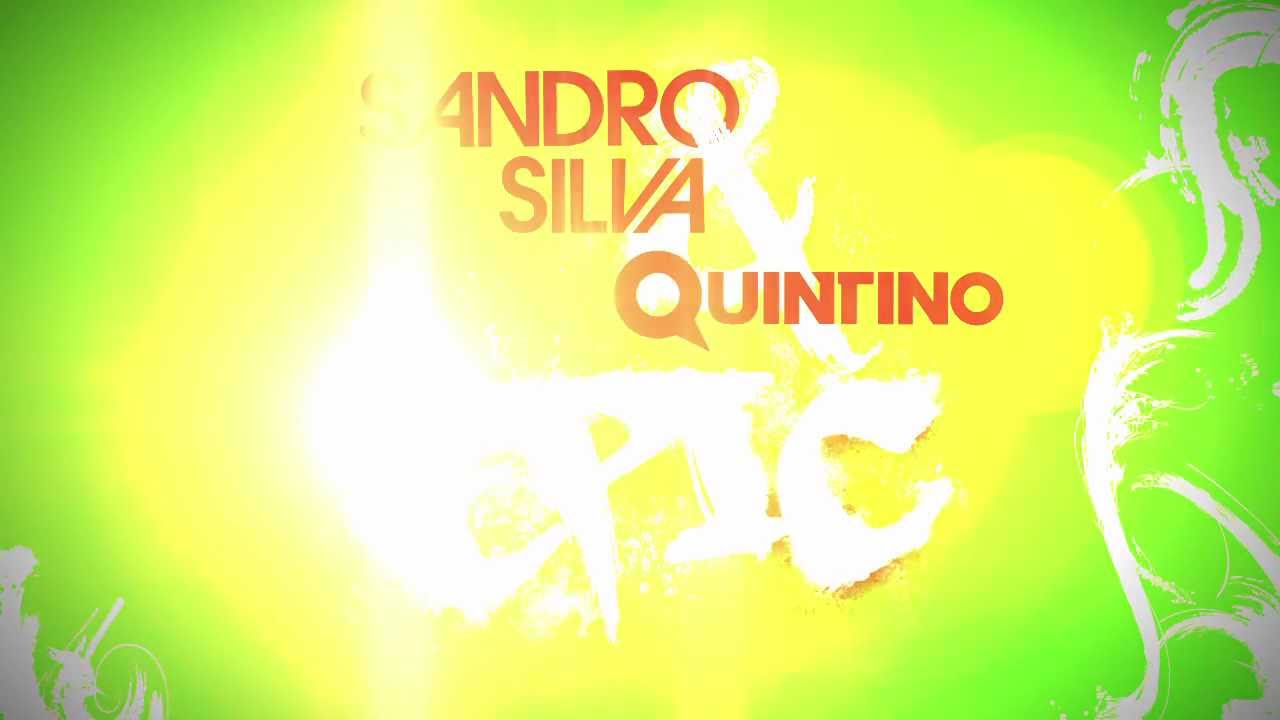 🎧 Sandro Silva & Quintino - Epic (Original Mix) | Top New Dance Track