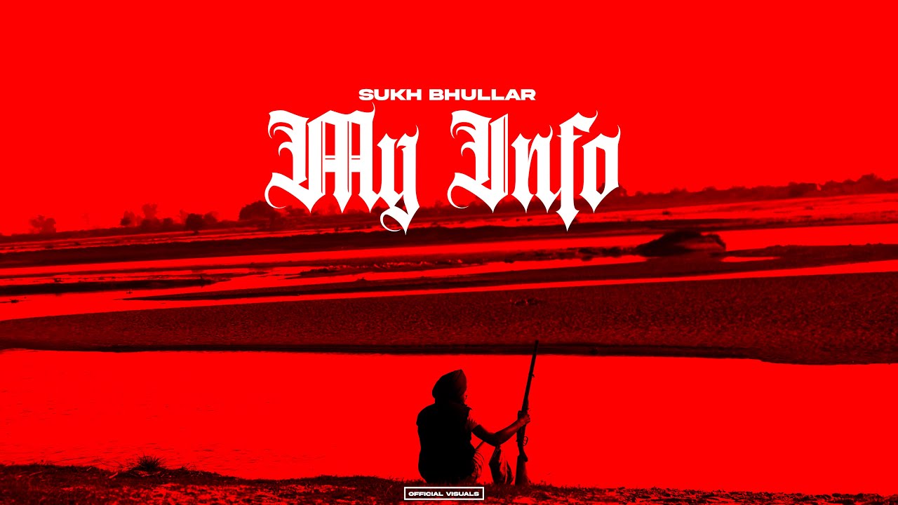 My Info || Sukh Bhullar | Unplugged  | Bear Hunt Music (Official Music Video) New Rap Song 2025