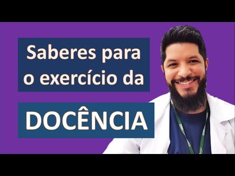 Os saberes para o exercício da DOCÊNCIA