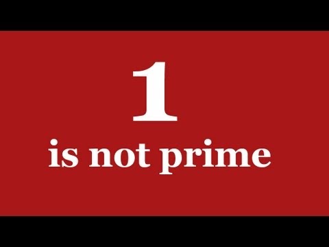 1 Understanding 1 and Prime Numbers - Numberphile