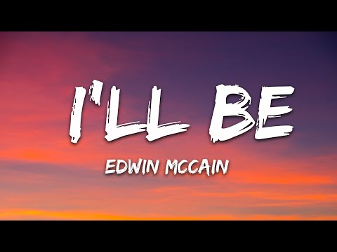 Edwin McCain - I'll Be (Lyrics)