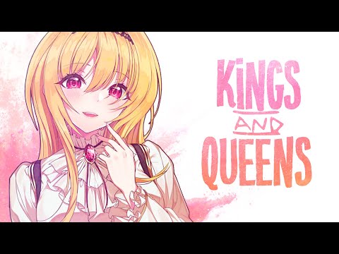 Nightcore - Kings & Queens (Lyrics)