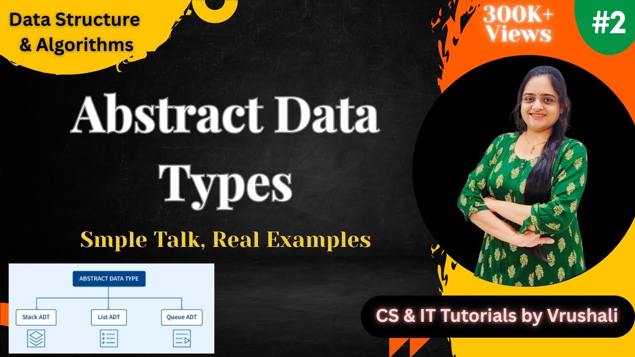 DSA 2 : Learn Abstract Data Types (ADT) with Examples