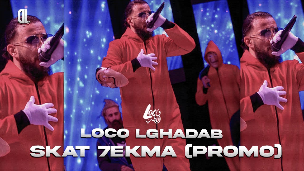 Loco Lghadab - SKAT 7EKMA (Promo Maxi) 2011